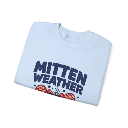 Mitten Weather Hot Cocoa Sweatshirt, Mitten Weather Crewneck Sweatshirt