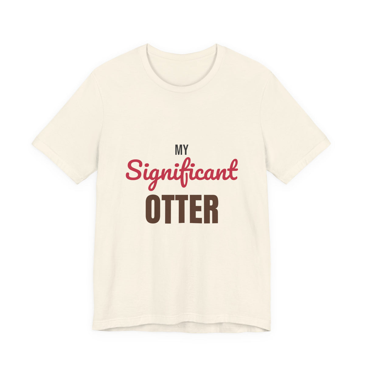 My Significant Otter Shirt, My Significant Otter T-Shirt, Couples Gift
