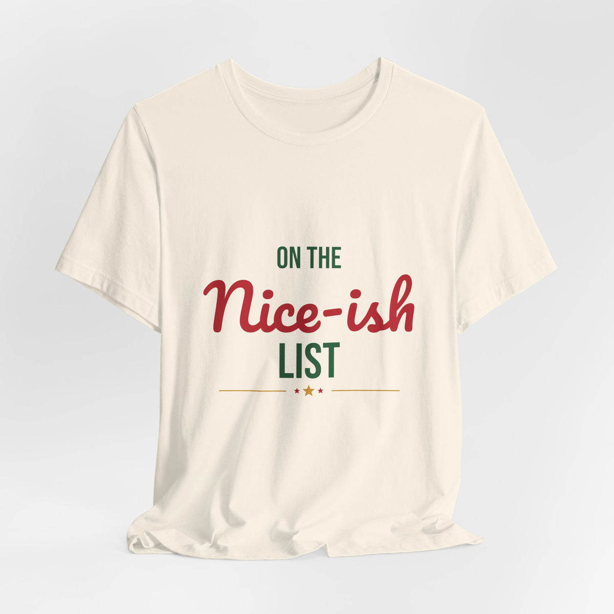 On the Nice-ish List Shirt, Funny Christmas T-Shirt, Naughty or Nice Tee