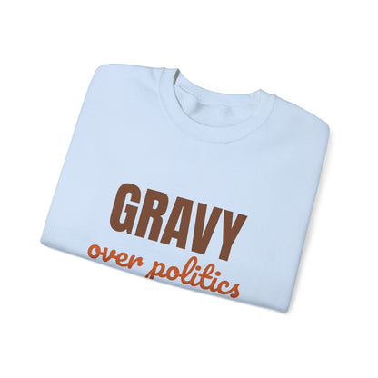Gravy Over Politics Thanksgiving Rules Sweatshirt, Funny Thanksgiving Gravy Crewneck