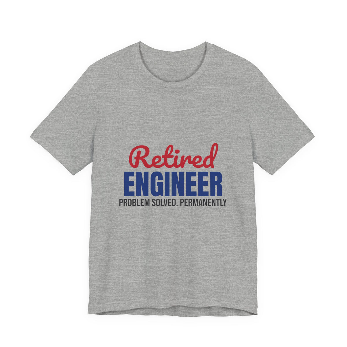 Retired Engineer Problem Solved Permanently Shirt, Engineer Retirement T-Shirt, Retired Engineer Gift