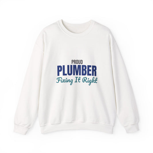 Proud Plumber Fixing It Right Sweatshirt, Plumber Crewneck Sweatshirt