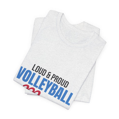 Loud and Proud Volleyball Mom Shirt, Volleyball Mom T-Shirt, Game Day Tee