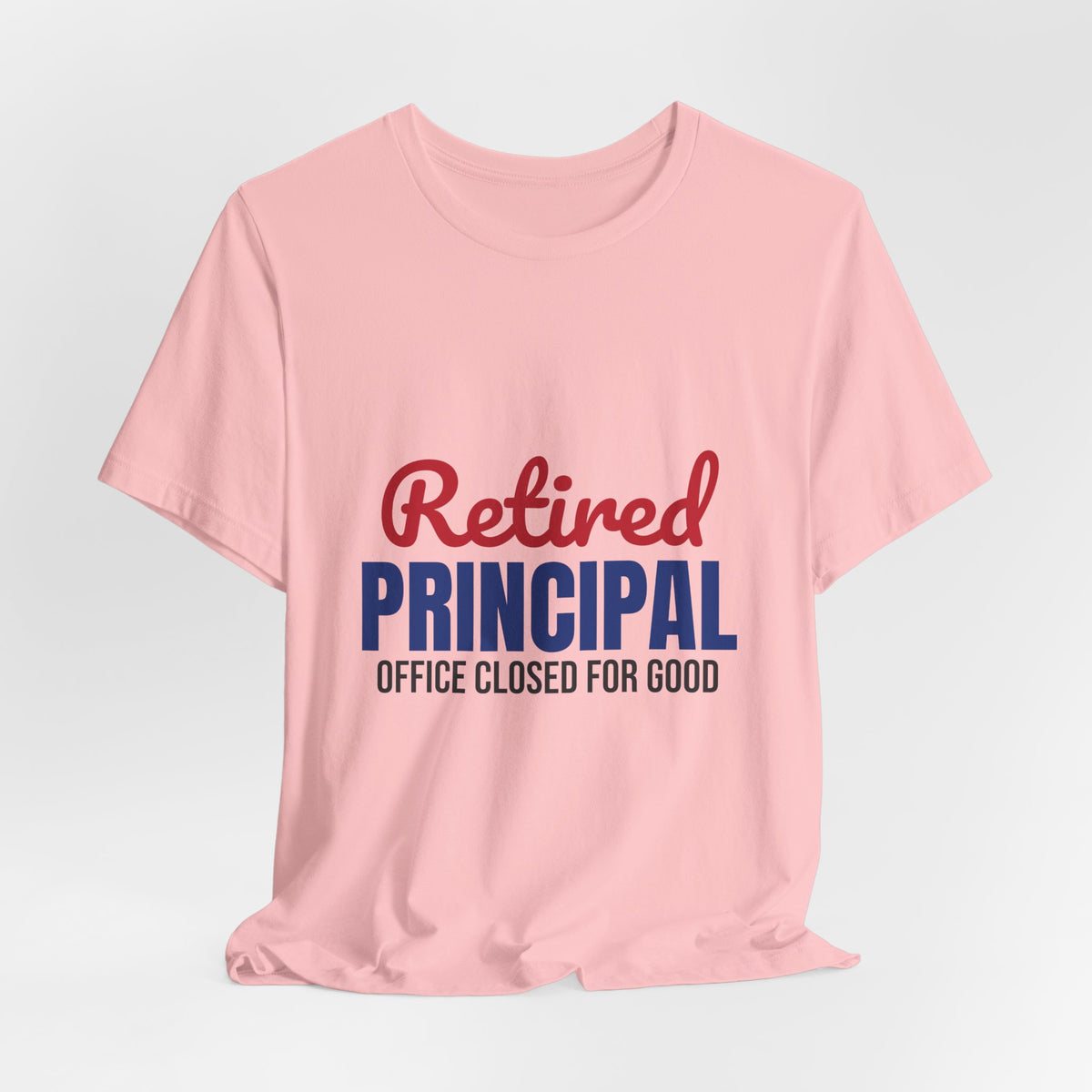 Retired Principal Office Closed for Good Shirt, Principal Retirement T-Shirt, Retired Principal Gift