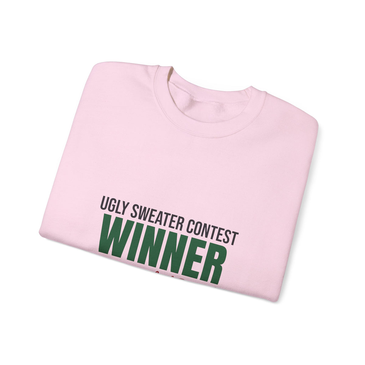 Ugly Sweater Contest Winner Sweatshirt, Ugly Sweater Contest Winner Crewneck Sweatshirt