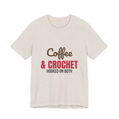 Coffee and Crochet Hooked on Both Shirt, Crochet T-Shirt, Crochet Lover Gift