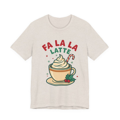 Fa La La Latte Shirt, Christmas Coffee T-Shirt, Coffee Lover Gift