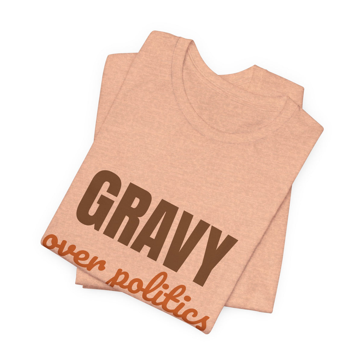 Gravy Over Politics Thanksgiving Rules Shirt, Funny Thanksgiving T-Shirt, Gravy Tee