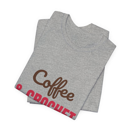 Coffee and Crochet Hooked on Both Shirt, Crochet T-Shirt, Crochet Lover Gift
