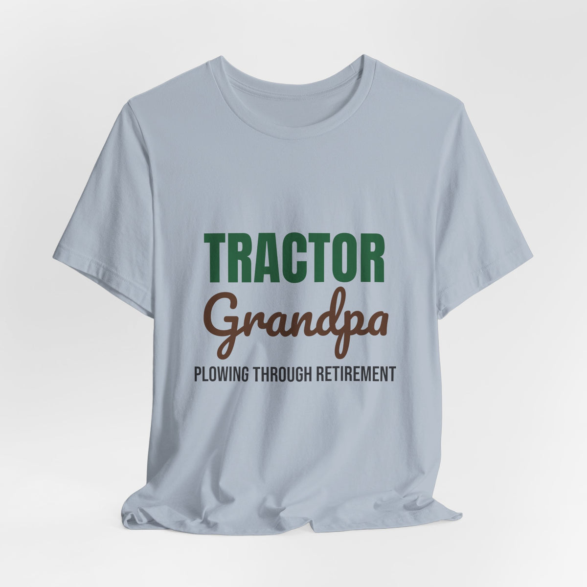 Tractor Grandpa Plowing Through Retirement Shirt, Tractor Grandpa T-Shirt, Farmer Gift