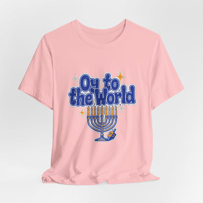 Oy to the World Shirt, Funny Hanukkah T-Shirt, Menorah Holiday Tee