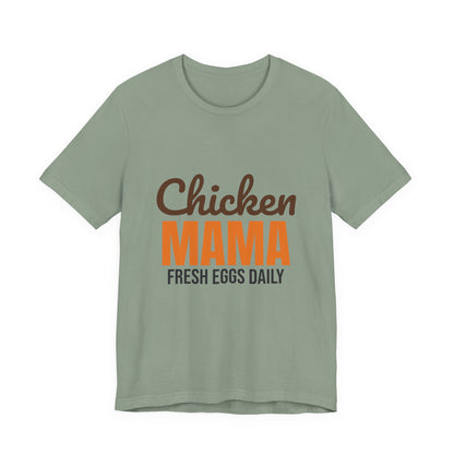Chicken Mama Fresh Eggs Daily Shirt, Chicken Mama T-Shirt, Chicken Lover Gift