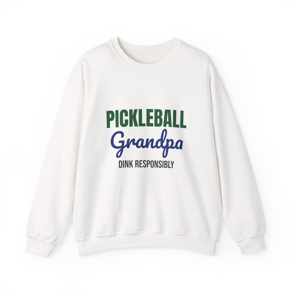 Pickleball Grandpa Dink Responsibly Sweatshirt