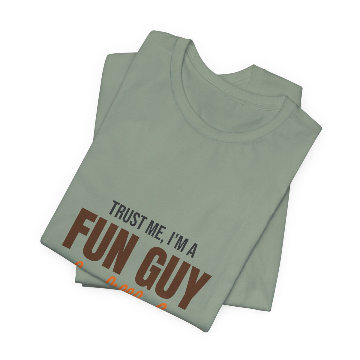 Trust Me I'm a Fun Guy Just a Little Fungi Shirt, Fun Guy Mushroom Pun T-Shirt