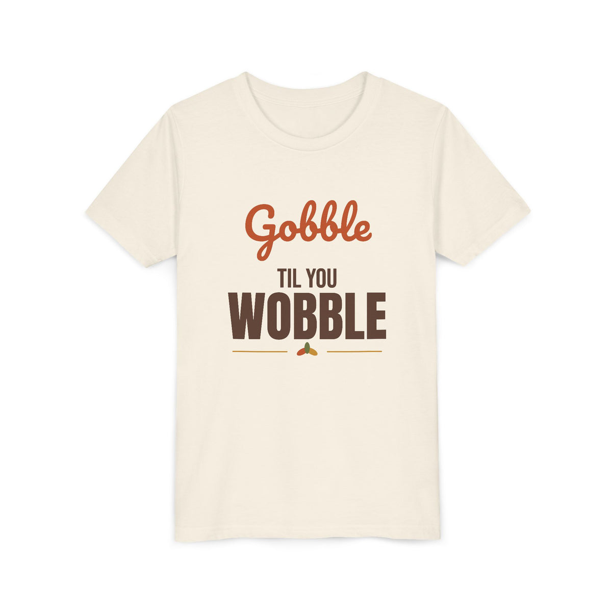 Gobble Til You Wobble Kids Shirt, Kids Thanksgiving T-Shirt, Funny Turkey Day Tee