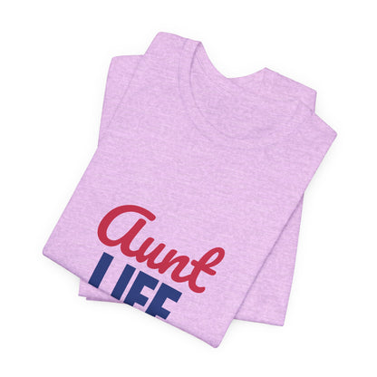Aunt Life Spoil Them Send Them Home Shirt, Aunt T-Shirt, Auntie Gift