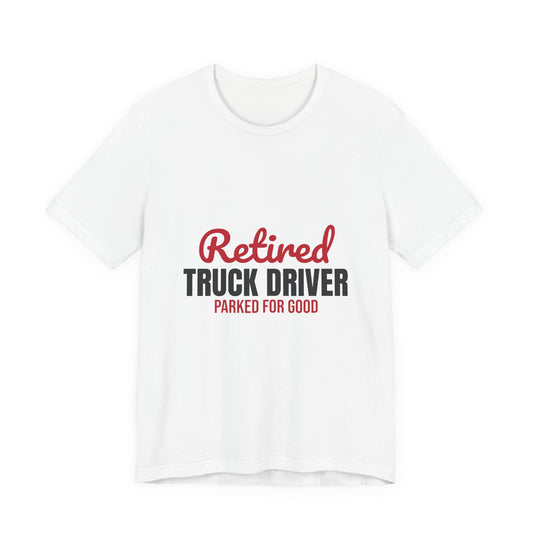 Retired Truck Driver Shirt