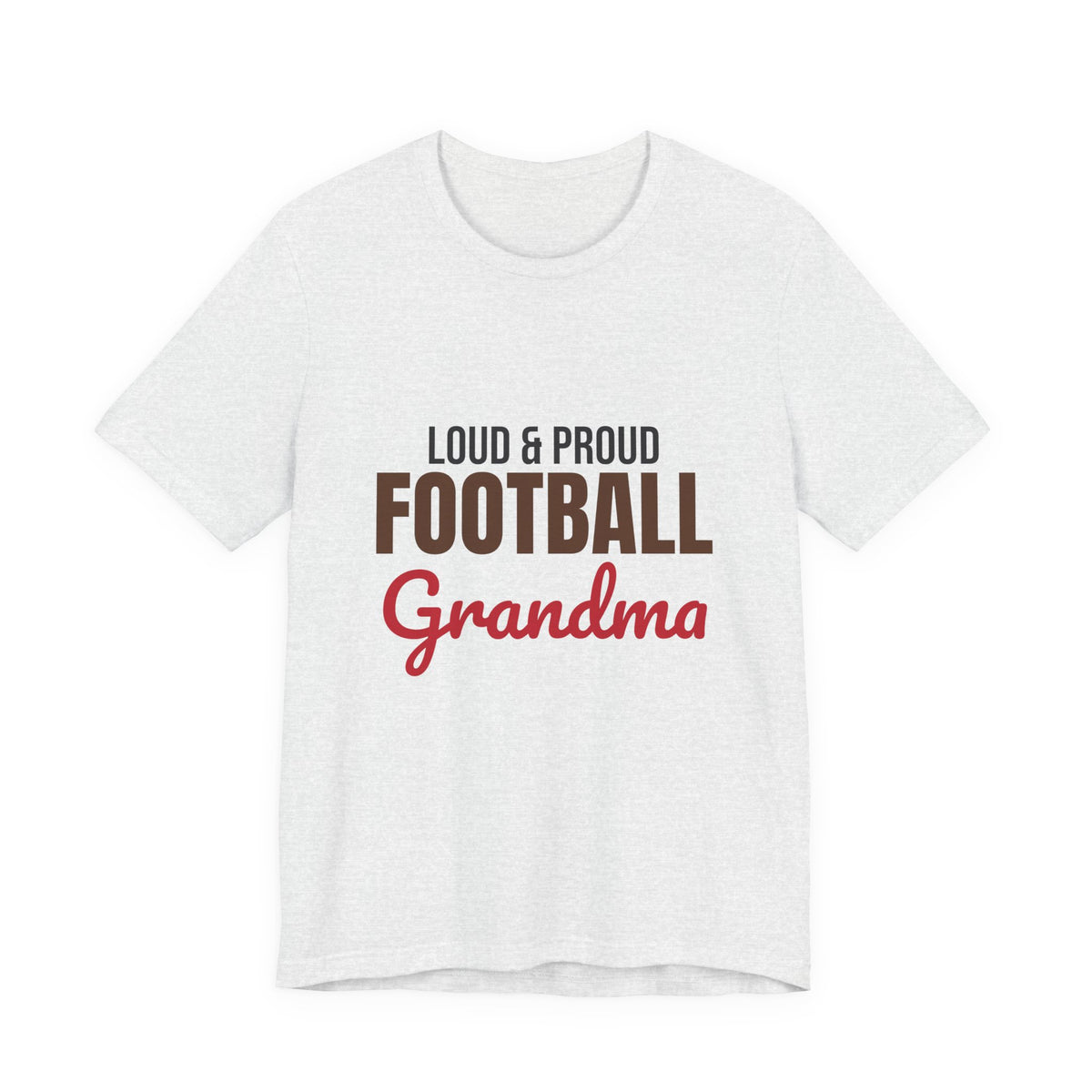 Loud and Proud Football Grandma Shirt