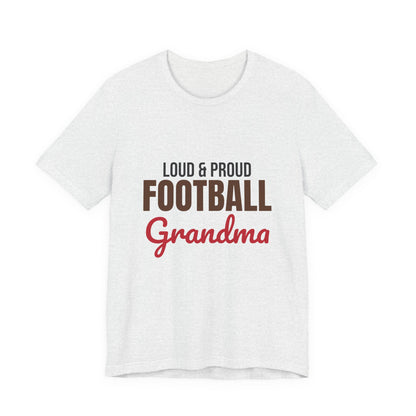 Loud and Proud Football Grandma Shirt