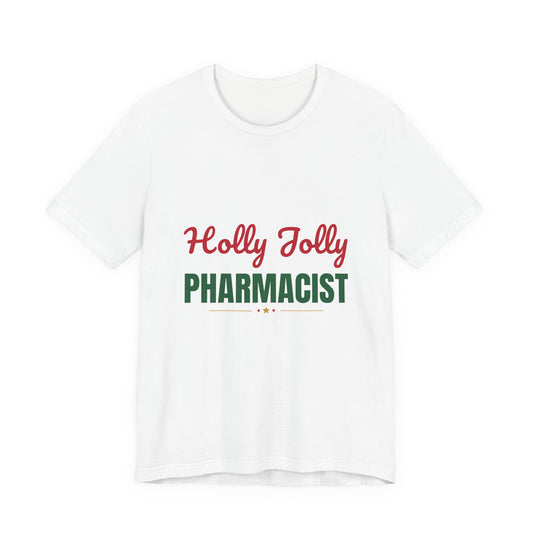 Holly Jolly Pharmacist Shirt