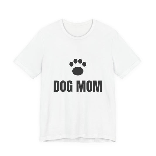 Dog Mom T-Shirt