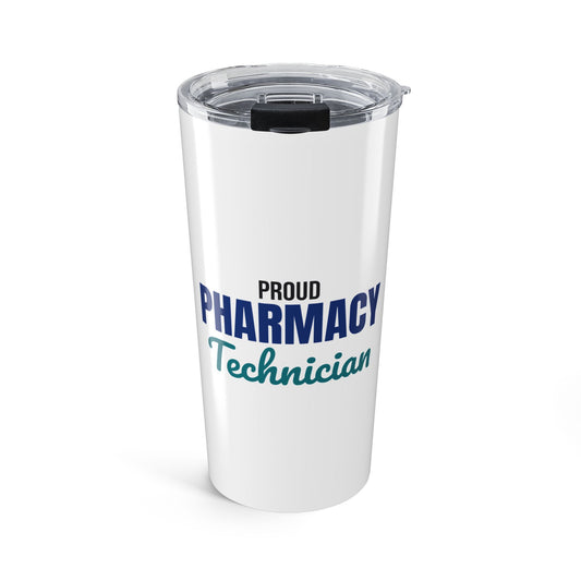 Proud Pharmacy Technician Tumbler