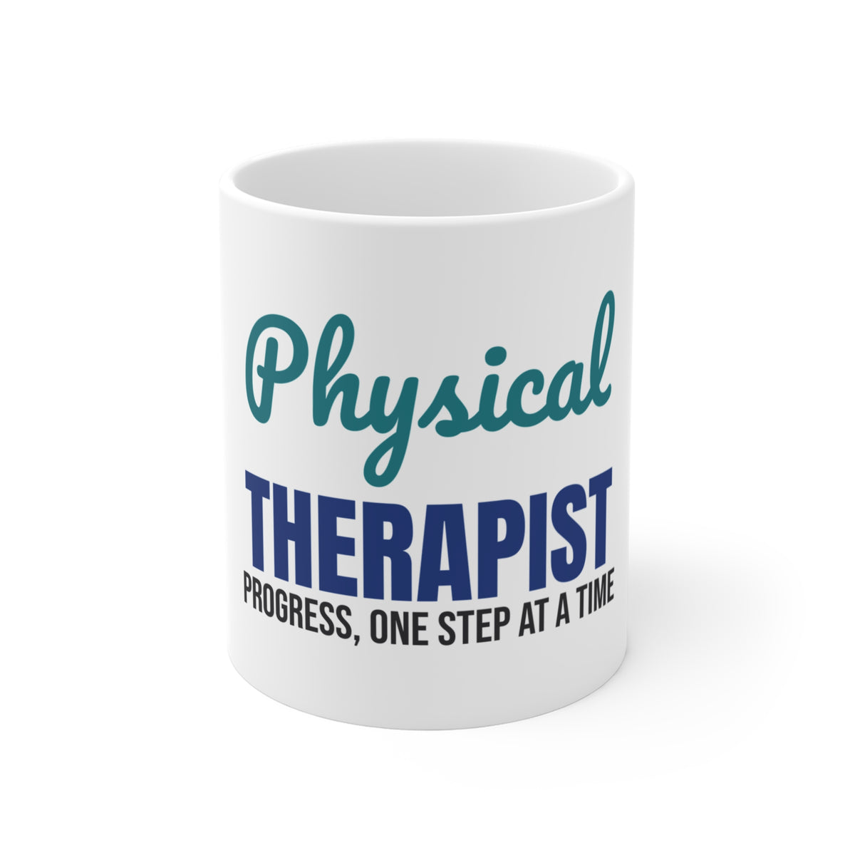 Physical Therapist Progress One Step at a Time Mug