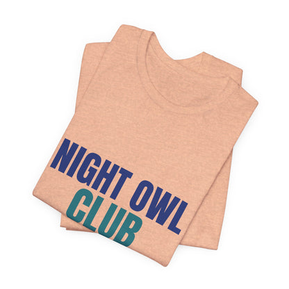 Night Owl Club Awake Past Midnight Shirt, Night Owl Club T-Shirt