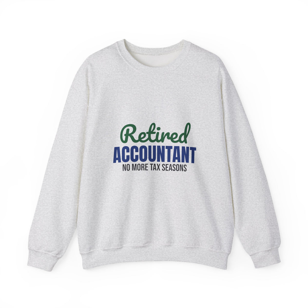 Retired Accountant Sweatshirt