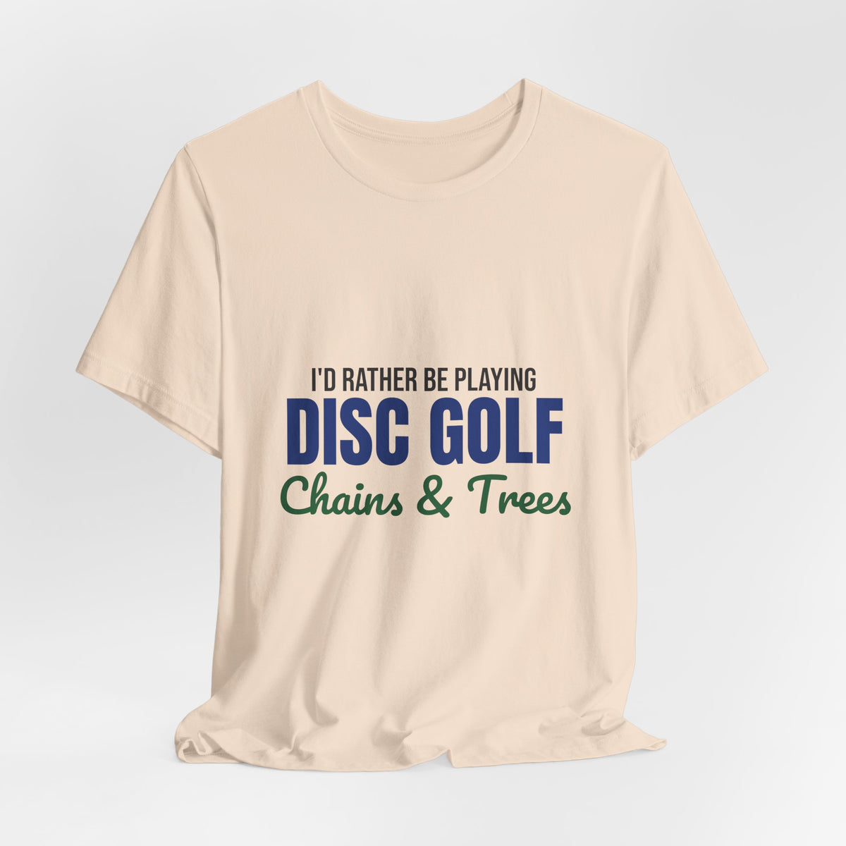 Rather Be Playing Disc Golf Chains and Trees Shirt, Disc Golf T-Shirt, Disc Golfer Gift