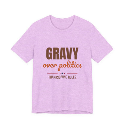 Gravy Over Politics Thanksgiving Rules Shirt, Funny Thanksgiving T-Shirt, Gravy Tee