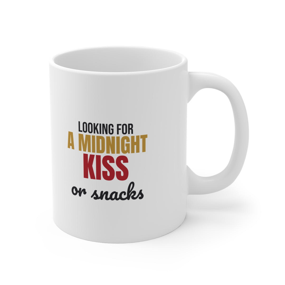 Looking for a Midnight Kiss or Snacks Mug, Funny New Years Eve Coffee Mug 11oz lifestyle