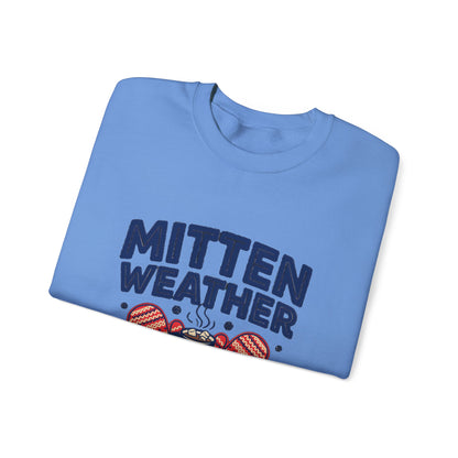 Mitten Weather Hot Cocoa Sweatshirt, Mitten Weather Crewneck Sweatshirt
