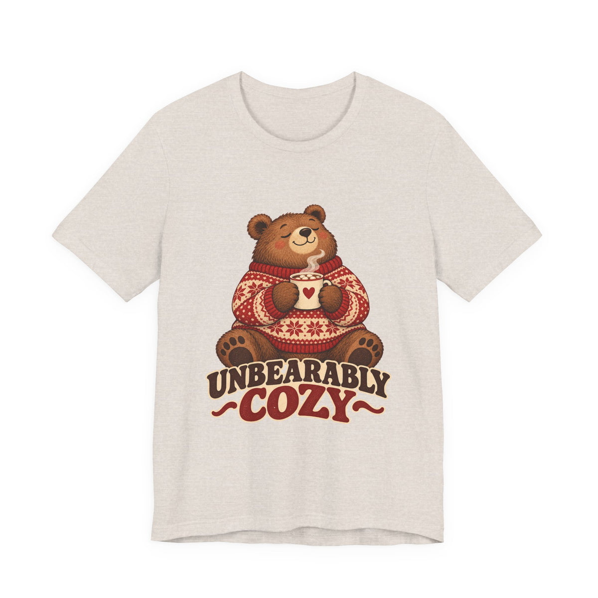 Unbearably Cozy Bear in a Sweater With Cocoa Shirt, Cozy Bear T-Shirt, Cozy Bear Gift