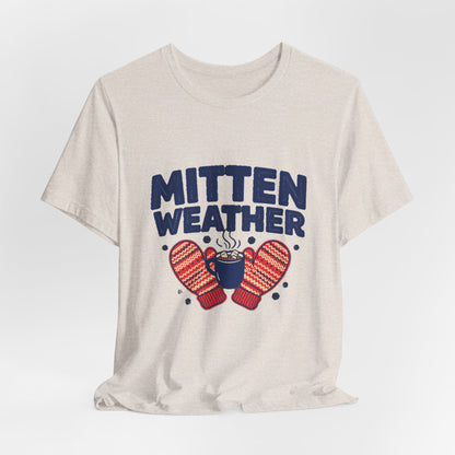 Mitten Weather Hot Cocoa Shirt, Mitten Weather T-Shirt, Cozy Winter Tee