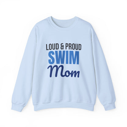 Loud and Proud Swim Mom Sweatshirt, Swim Mom Crewneck