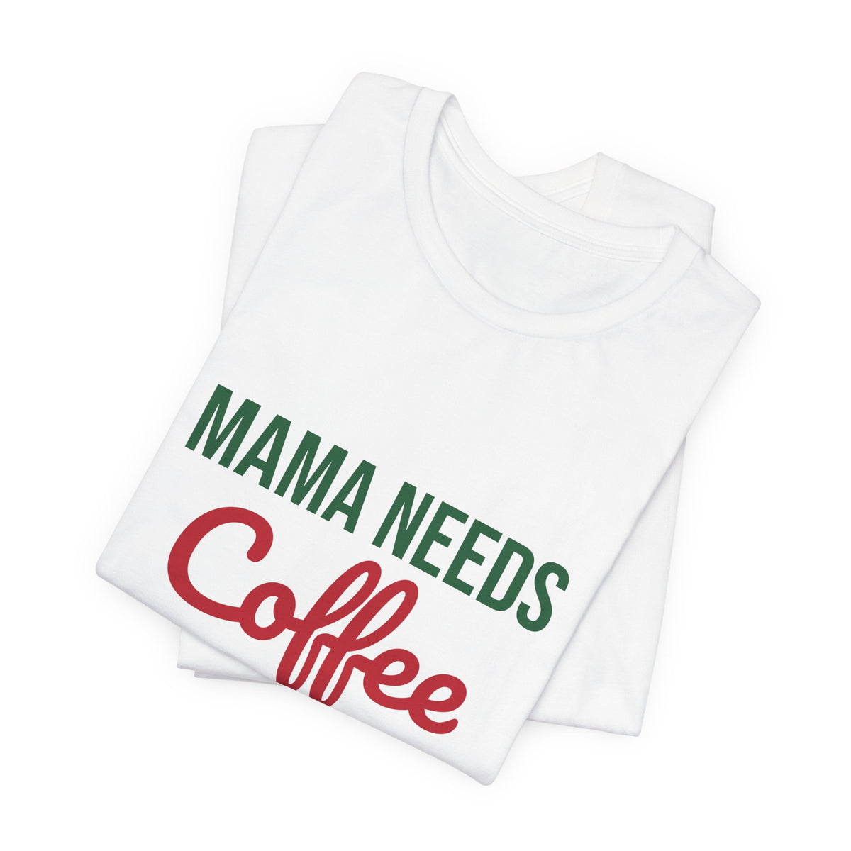 Mama Needs Coffee and Christmas Cheer Shirt, Mom Christmas T-Shirt, Coffee Mom Tee