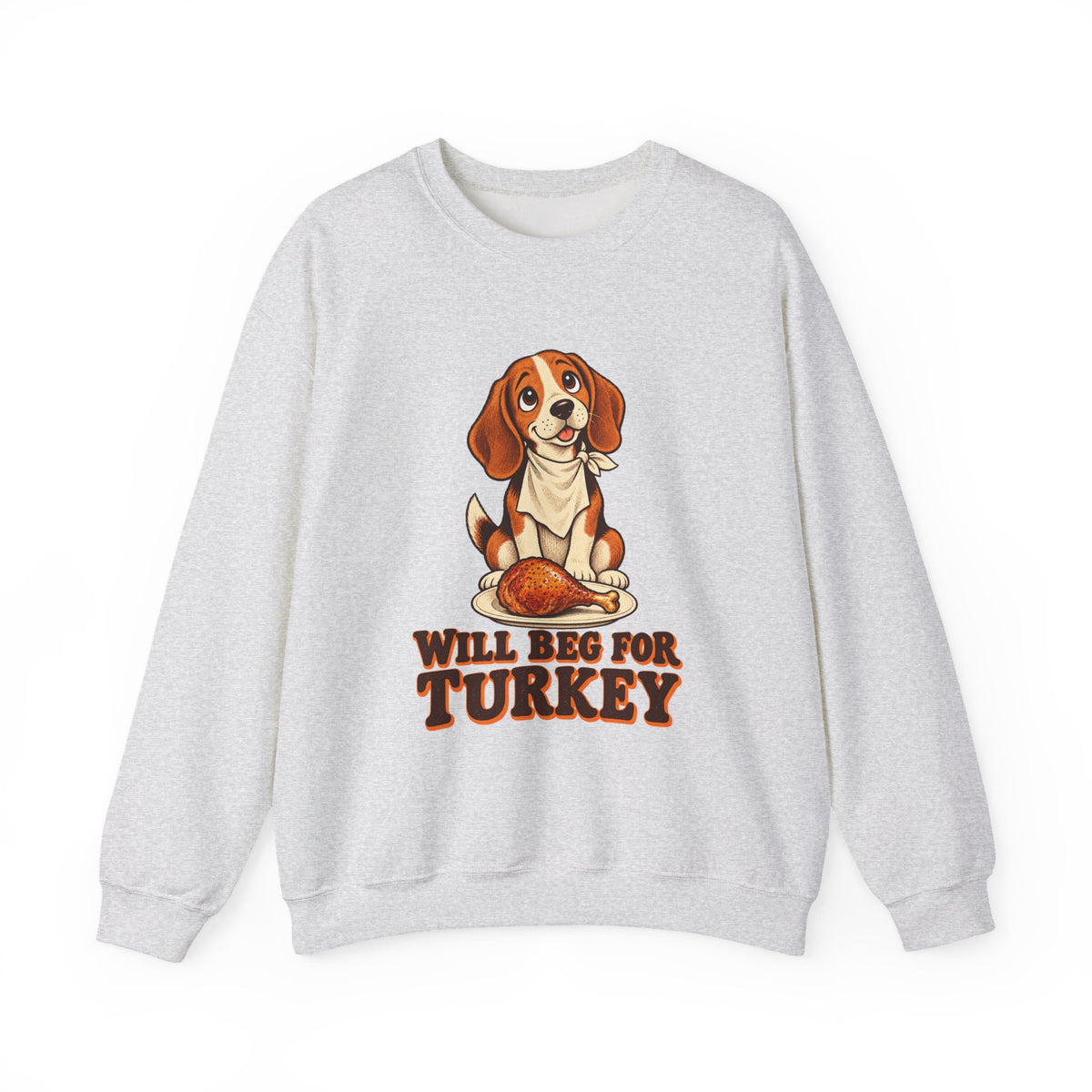Will Beg for Turkey Beagle Thanksgiving Sweatshirt, Dog Thanksgiving Crewneck Sweatshirt