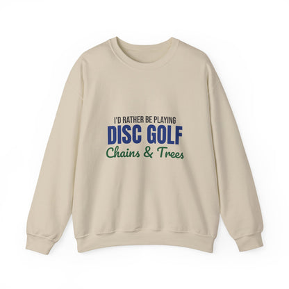 Rather Be Playing Disc Golf Chains and Trees Sweatshirt