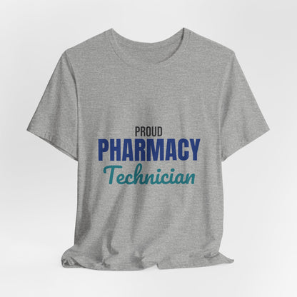 Proud Pharmacy Technician Shirt, Pharmacy Tech T-Shirt, Pharmacy Technician Gift