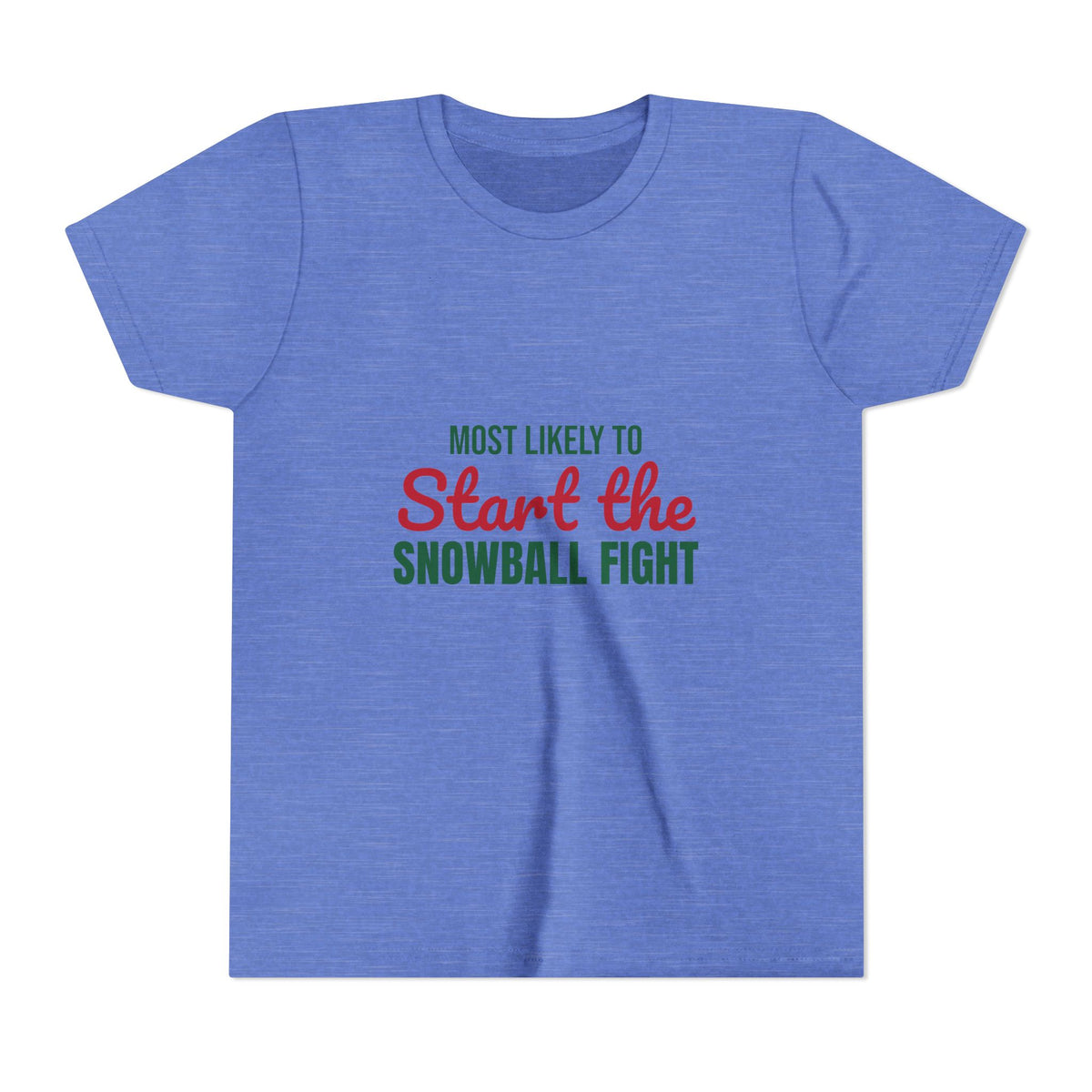 Most Likely to Start the Snowball Fight Kids Shirt, Most Likely to Start the Snowball Fight Kids T-Shirt