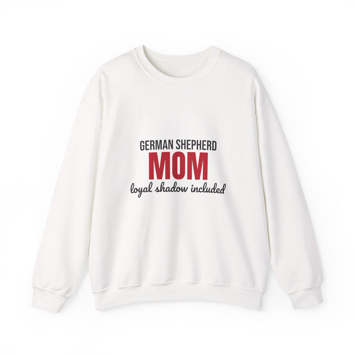 German Shepherd Mom Loyal Shadow Included Sweatshirt, German Shepherd Mom Crewneck Sweatshirt