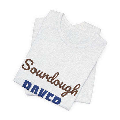 Sourdough Baker Feed the Starter First Shirt, Sourdough Baker T-Shirt, Baking Gift