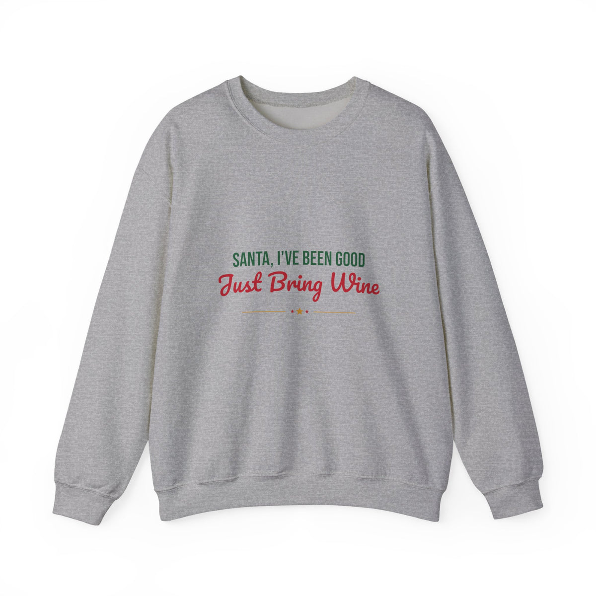 Santa I've Been Good Just Bring Wine Sweatshirt, Funny Wine Christmas Crewneck