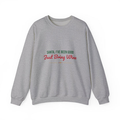 Santa I've Been Good Just Bring Wine Sweatshirt, Funny Wine Christmas Crewneck