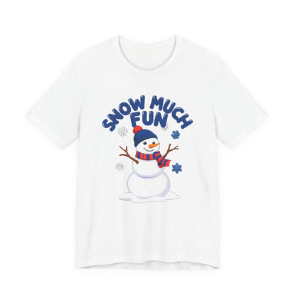 Snow Much Fun Shirt