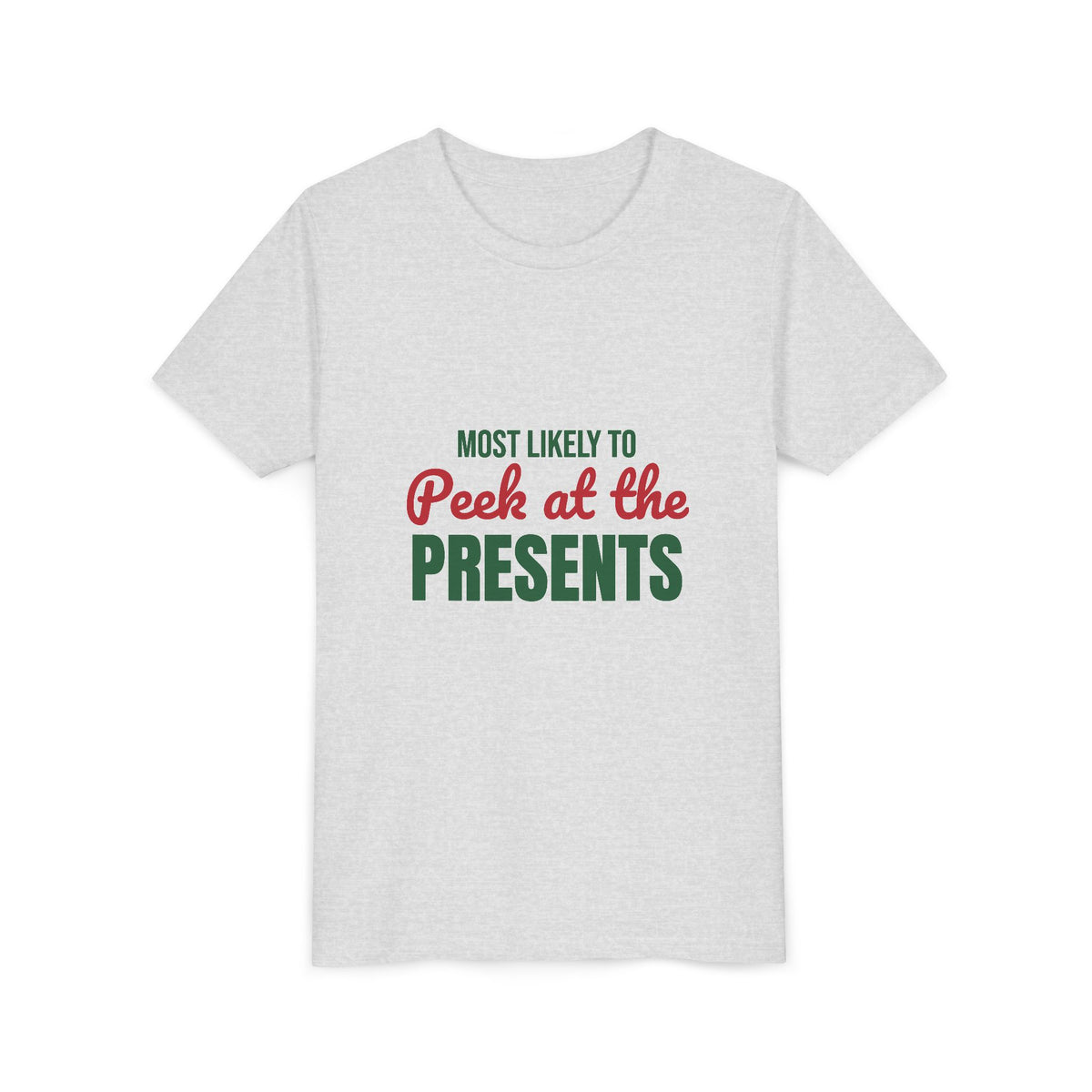 Most Likely to Peek at the Presents Kids Shirt, Most Likely to Peek at the Presents Kids T-Shirt