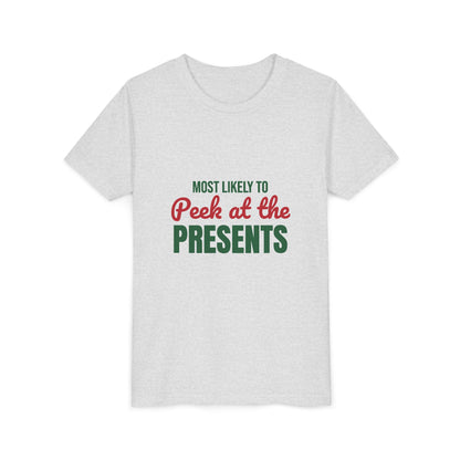 Most Likely to Peek at the Presents Kids Shirt, Most Likely to Peek at the Presents Kids T-Shirt