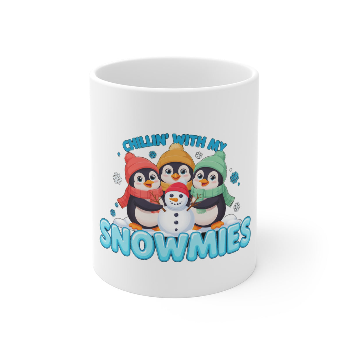 Chillin With My Snowmies Mug
