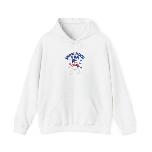 Snow Much Fun Hoodie